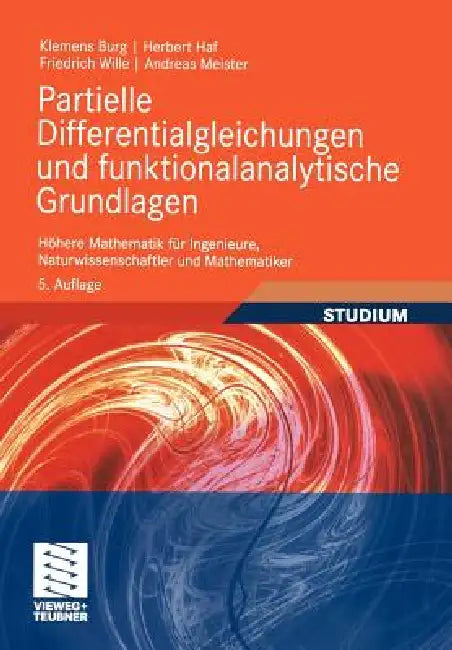 Buy Partielle Differentialgleichungen Und Funktionalanalytische Grundlagen (English, Klemens Burg | Herbert Haf | Friedrich Wille) — BookShops.in