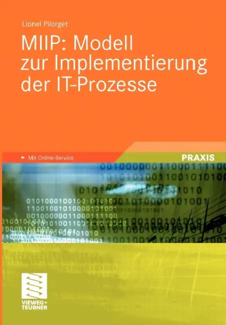 Buy Miip: Modell Zur Implementierung Der It-Prozesse (English, Lionel Pilorget) — BookShops.in