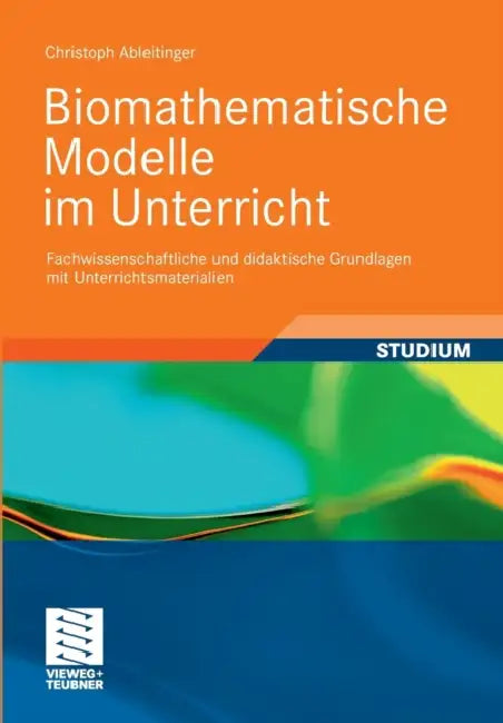 Buy Biomathematische Modelle Im Unterricht (English, Christoph Ableitinger) — BookShops.in