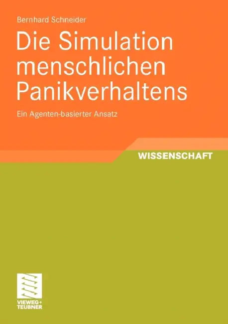 Die Simulation Menschlichen Panikverhaltens (English, Bernhard Schneider)