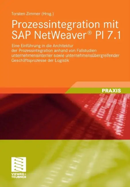 Buy Prozessintegration Mit SAP Netweaver(r) Pi 7.1 (English, Torsten Zimmer) — BookShops.in