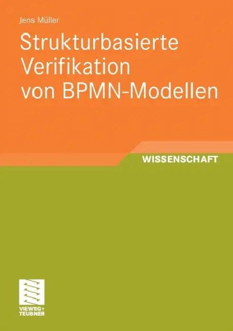 Buy Strukturbasierte Verifikation Von Bpmn-Modellen (English, Jens Müller) — BookShops.in
