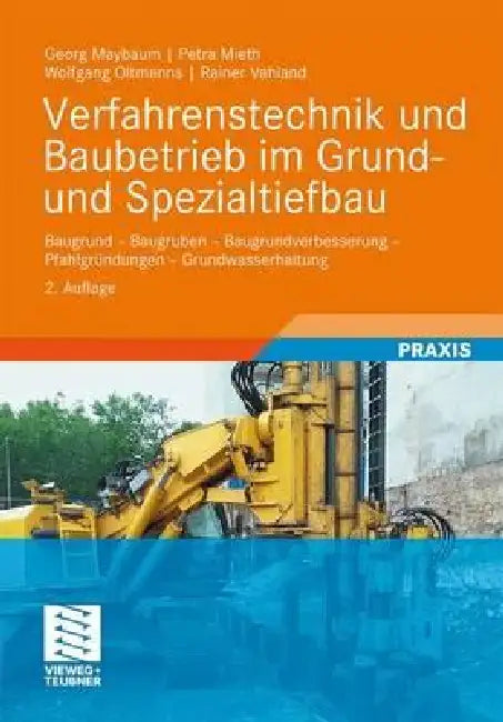 Buy Verfahrenstechnik Und Baubetrieb Im Grund- Und Spezialtiefbau (English, Georg Maybaum | Petra Mieth | Wolfgang Oltmanns) — BookShops.in