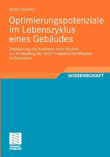 Optimierungspotenziale Im Lebenszyklus Eines Gebäudes (English, Stefan Seyffert)
