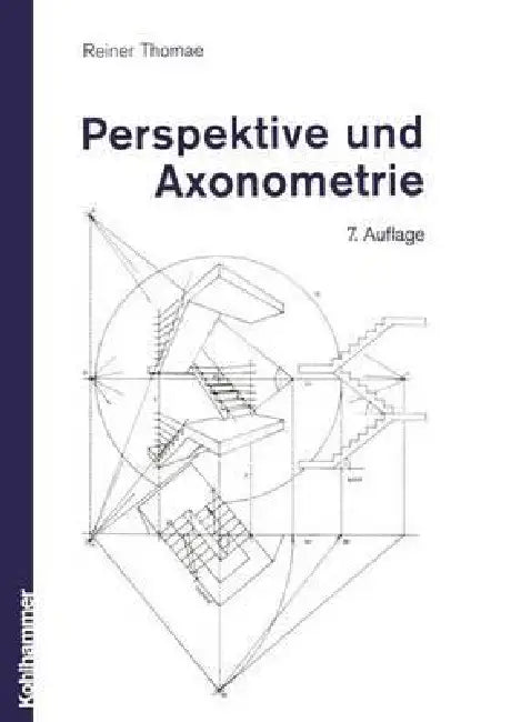 Perspektive Und Axonometrie (English, Reiner Thomae)