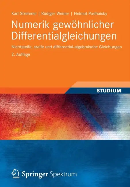 Buy Numerik Gewöhnlicher Differentialgleichungen (English, Karl Strehmel | Rüdiger Weiner | Helmut Podhaisky) — BookShops.in