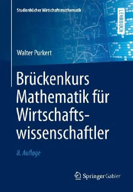 Buy Brückenkurs Mathematik Für Wirtschaftswissenschaftler (English, Walter Purkert) — BookShops.in