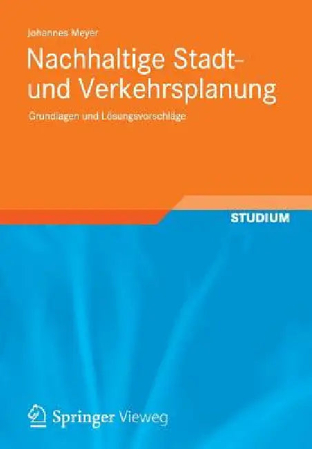 Buy Nachhaltige Stadt- Und Verkehrsplanung (English, Johannes Meyer) — BookShops.in