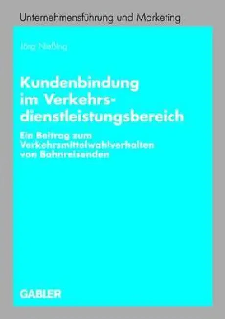 Buy Kundenbindung Im Verkehrsdienstleistungsbereich (English, Jörg Nießing) — BookShops.in