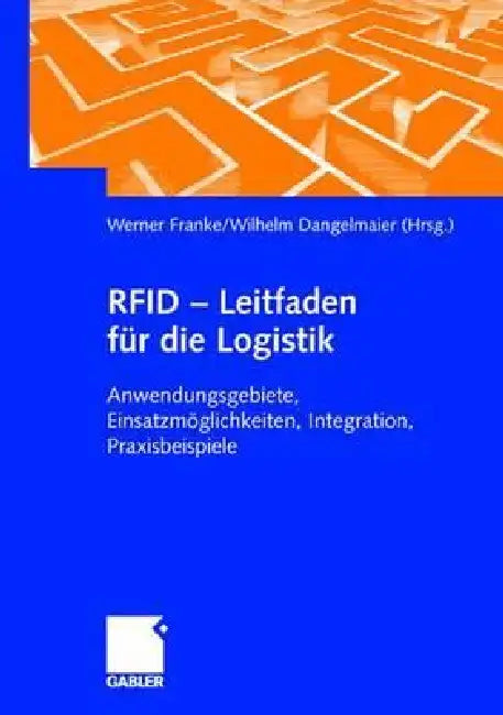 Buy RFID - Leitfaden Für Die Logistik (English, Christian Sprenger | Werner Franke | Frank Wecker) — BookShops.in