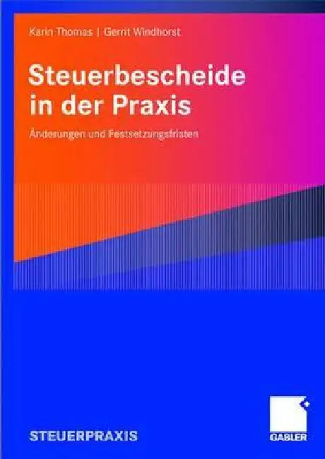 Buy Steuerbescheide in Der PRAXIS (English, Karin Thomas | Gerrit Windhorst) — BookShops.in