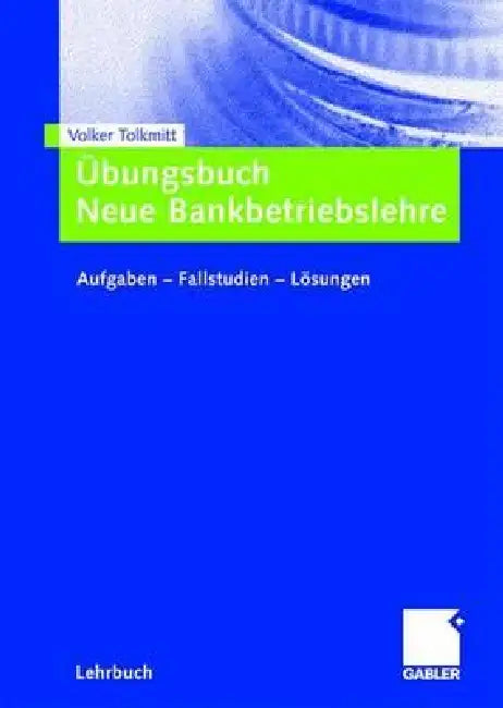 Buy Übungsbuch Neue Bankbetriebslehre (English, Volker Tolkmitt) — BookShops.in