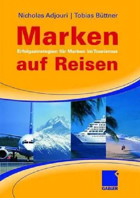 Marken Auf Reisen (English, Nicholas Adjouri | Tobias Büttner)