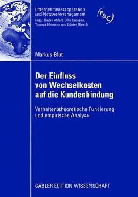 Buy Der Einfluss Von Wechselkosten Auf Die Kundenbindung (English, Markus Blut) — BookShops.in