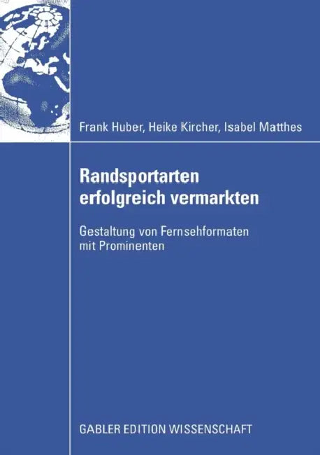 Buy Randsportarten Erfolgreich Vermarkten (English, Frank Huber | Heike Kircher | Isabel Matthes) — BookShops.in