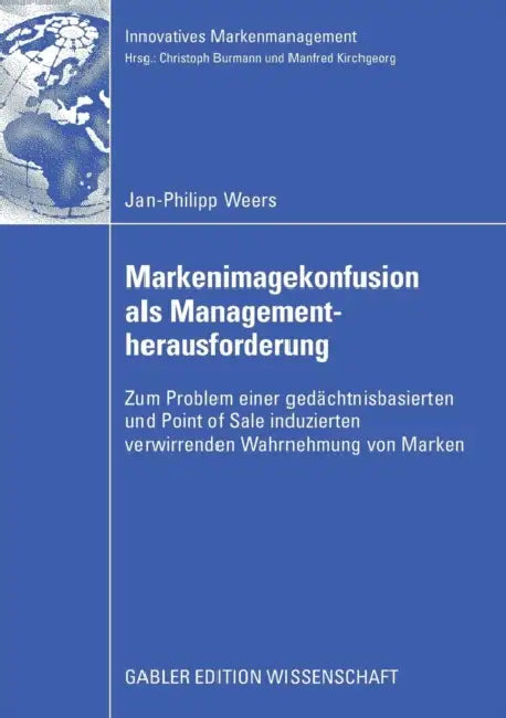 Markenimagekonfusion ALS Managementherausforderung (English, Jan-Philipp Weers | Prof Dr Christoph Burmann)