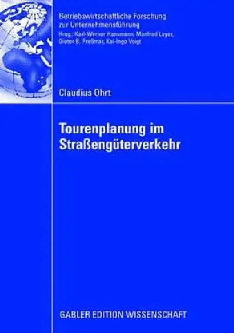Buy Tourenplanung Im Straßengüterverkehr (English, Claudius Ohrt | Prof Dr Dr H. C. Dieter B. Preßmar) — BookShops.in