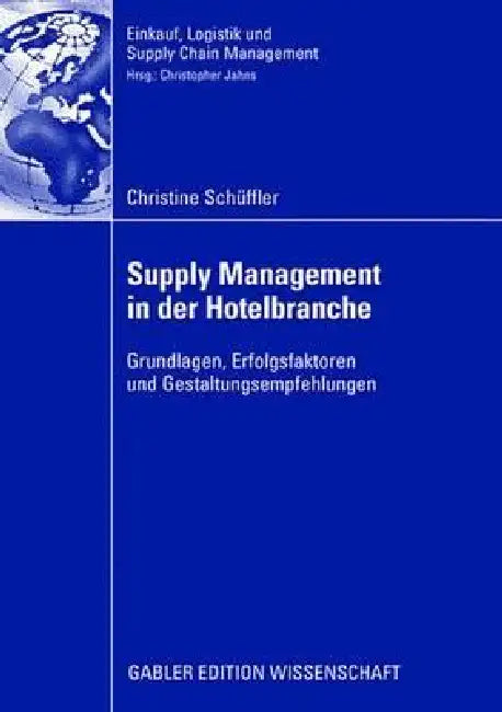 Buy Supply Management in Der Hotelbranche (English, Christine Schüffler | Prof Dr Christoph Jahns) — BookShops.in