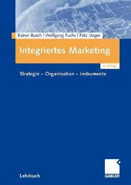 Buy Integriertes Marketing (English, Rainer Busch | Wolfgang Fuchs | Fritz Unger) — BookShops.in