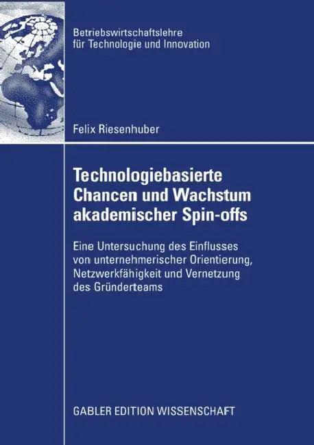 Buy Technologiebasierte Chancen Und Wachstum Akademischer Spin-Offs (English, Felix Riesenhuber | Prof Dr Achim Walter) — BookShops.in