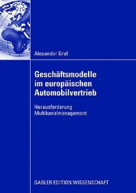 Buy Geschäftsmodelle Im Europäischen Automobilvertrieb (English, Alexander Graf | Wolfgang Fritz) — BookShops.in
