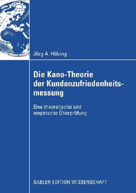Buy Die Kano-Theorie Der Kundenzufriedenheitsmessung (English, Jörg Hölzing | Prof Dr Hans H. Bauer) — BookShops.in