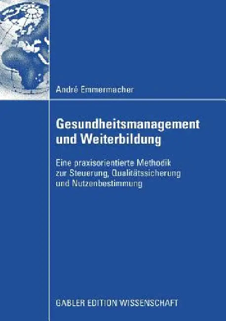 Gesundheitsmanagement Und Weiterbildung (English, André Emmermacher | Prof Dr Klaus W. Döring)