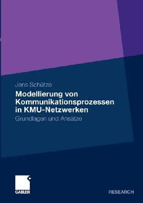 Buy Modellierung Von Kommunikationsprozessen in Kmu-Netzwerken (English, Jens Schütze) — BookShops.in