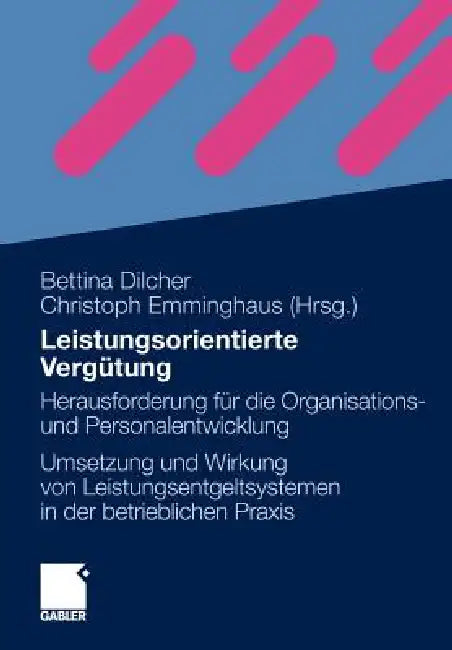 Buy Leistungsorientierte Vergütung (English, Bettina Dilcher | Christoph Emminghaus) — BookShops.in