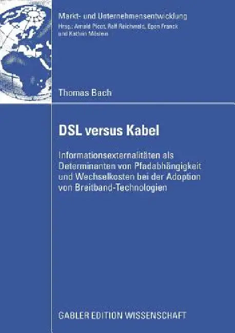 DSL Versus Kabel (English, Thomas Bach | Prof Dr Michael Kleinaltenkamp)