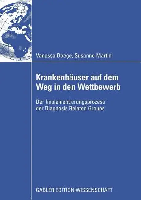 Buy Krankenhäuser Auf Dem Weg in Den Wettbewerb (English, Vanessa Doege | Susanne Martini) — BookShops.in
