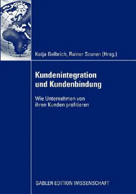 Buy Kundenintegration Und Kundenbindung (English, Katja Gelbrich | Rainer Souren) — BookShops.in