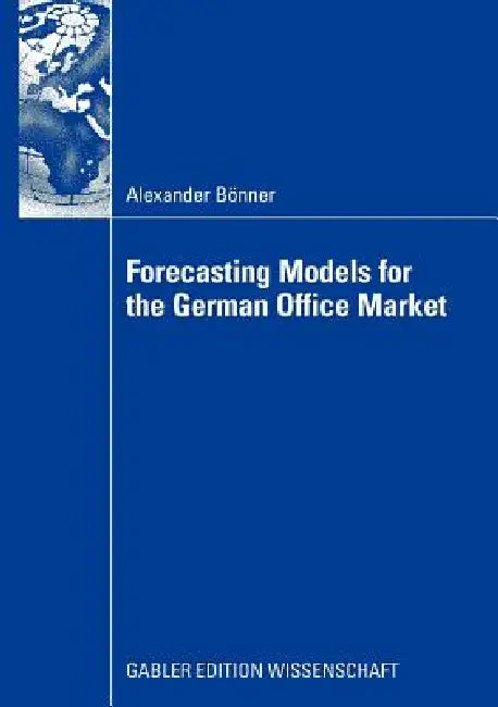 Buy Forecasting Models for the German Office Market (English, Alexander Bönner) — BookShops.in