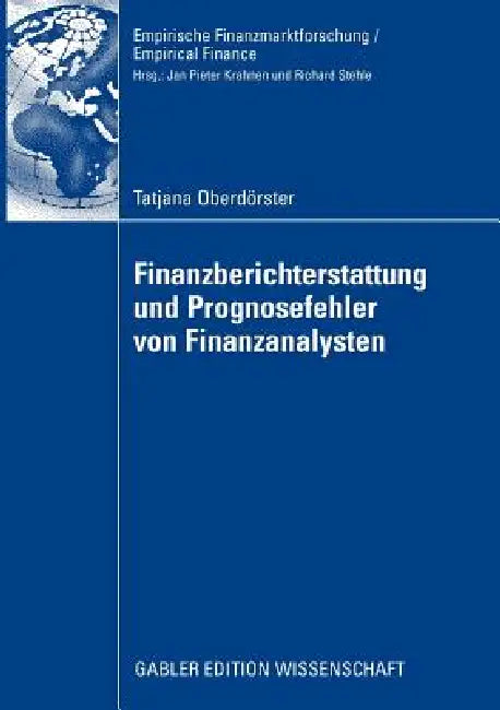 Buy Finanzberichterstattung Und Prognosefehler Von Finanzanalysten (English, Tatjana Oberdörster | Prof Dr Dr H. C. Jörg Baetge) — BookShops.in