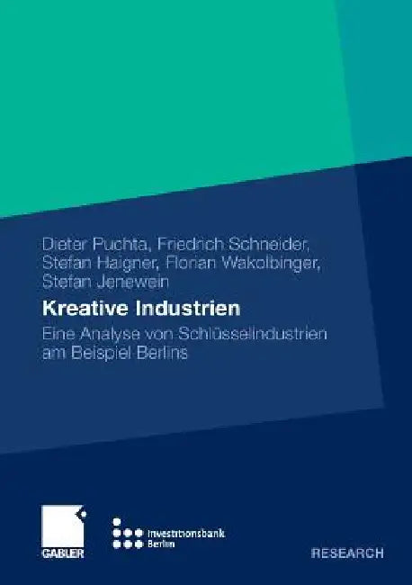 Buy Kreative Industrien (English, Dieter Puchta | Friedrich Schneider | Stefan Haigner) — BookShops.in