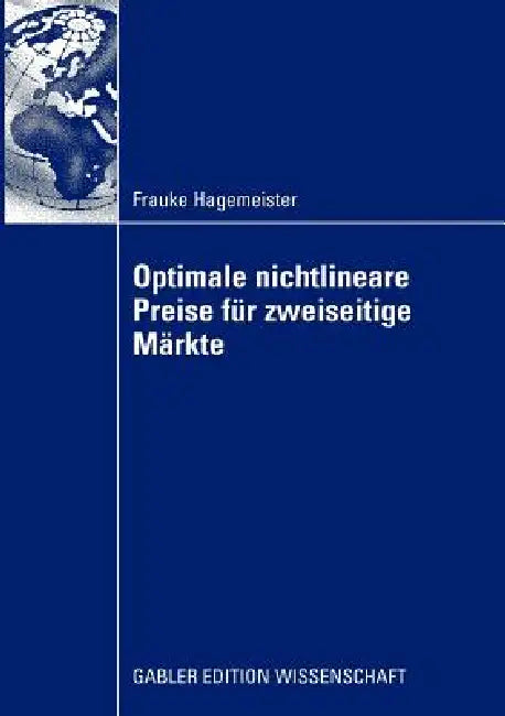 Buy Optimale Nichtlineare Preise Für Zweiseitige Märkte (English, Frauke Hagemeister | Prof Dr Karen Gedenk) — BookShops.in
