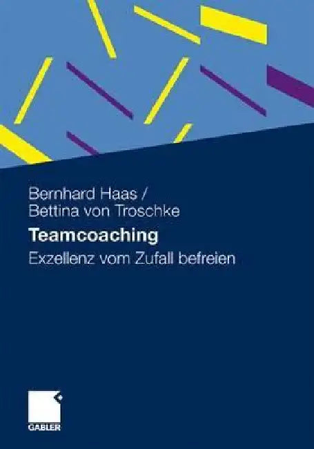 Buy Teamcoaching (English, Bernhard Haas | Bettina Von Troschke) — BookShops.in