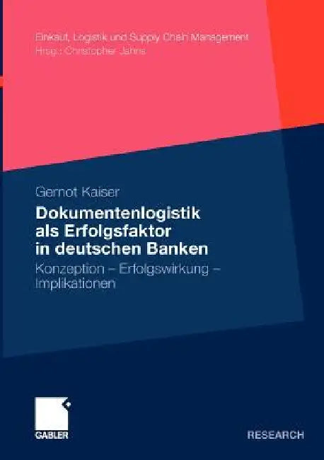 Buy Dokumentenlogistik ALS Erfolgsfaktor in Deutschen Banken (English, Gernot Kaiser) — BookShops.in