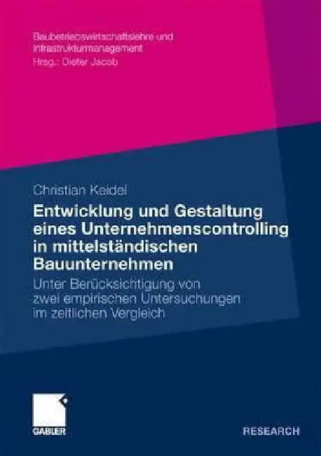 Entwicklung Und Gestaltung Eines Unternehmenscontrolling in Mittelständischen Bauunternehmen (English, Christian Keidel)