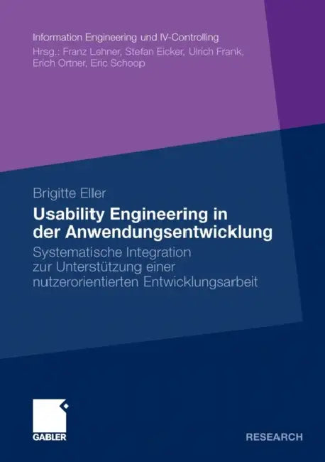 Buy Usability Engineering in Der Anwendungsentwicklung (English, Brigitte Eller | Prof Dr Erich Ortner) — BookShops.in