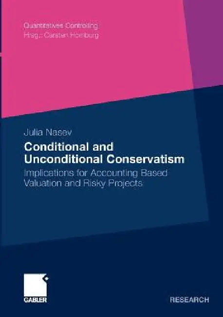 Buy Conditional and Unconditional Conservatism (English, Julia Nasev | Prof Dr Carsten Homburg) — BookShops.in