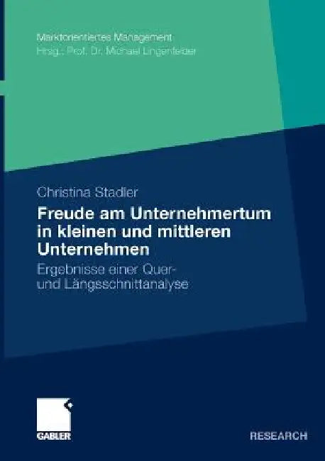 Buy Die Freude Am Unternehmertum in Kleinen Und Mittleren Unternehmen (English, Christina Stadler | Prof Dr Michael Lingenfelder | Bodo Schwarz) — BookShops.in