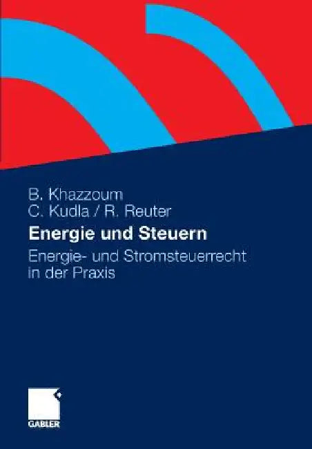 Buy Energie Und Steuern (English, Bassam Khazzoum | Carsten Kudla | Ralf Reuter) — BookShops.in