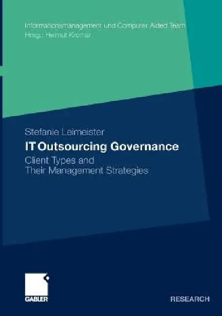 It Outsourcing Governance (English, Stefanie Leimeister)