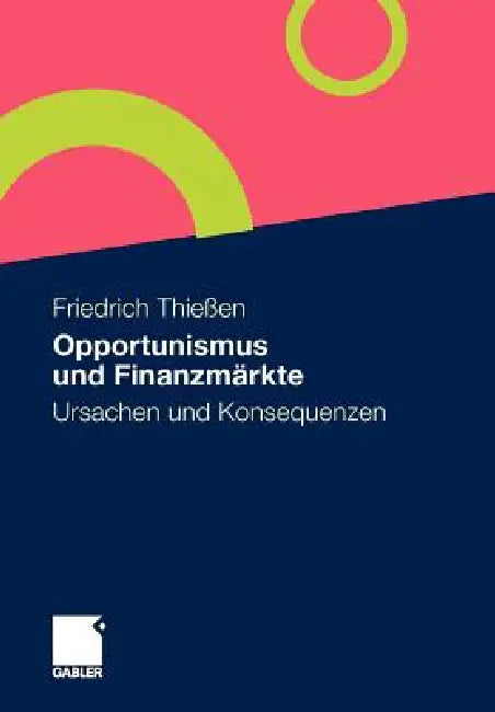 Buy Opportunismus Und Finanzmärkte (English, Friedrich Thießen) — BookShops.in