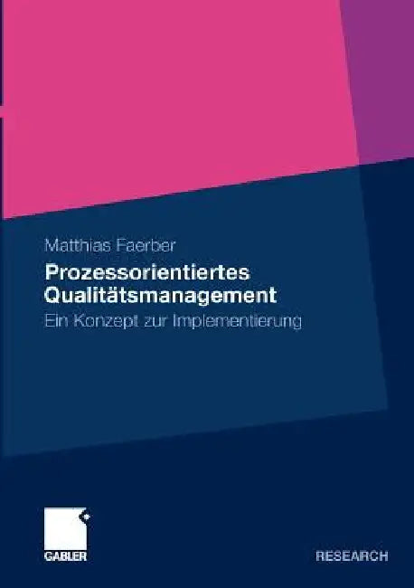 Buy Prozessorientiertes Qualitätsmanagement (English, Matthias Faerber) — BookShops.in