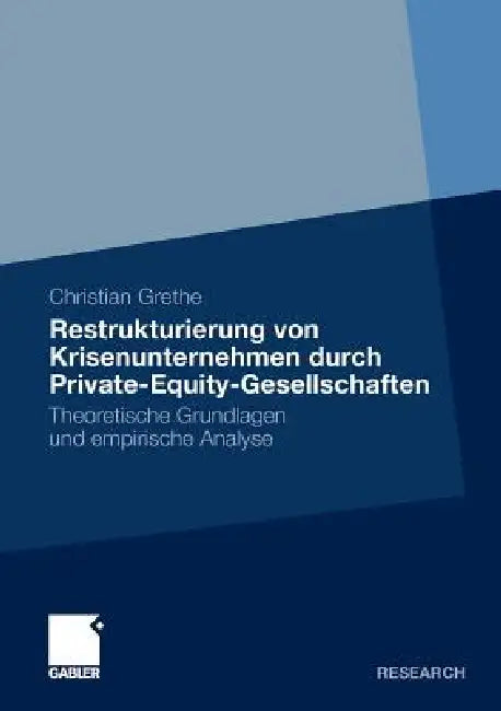 Buy Restrukturierung Von Krisenunternehmen Durch Private-Equity-Gesellschaften (English, Christian Grethe) — BookShops.in