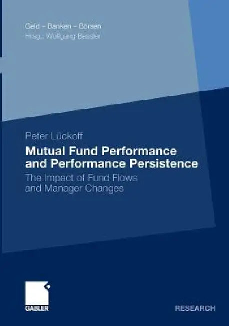 Buy Mutual Fund Performance and Performance Persistence (English, Peter Lückoff) — BookShops.in