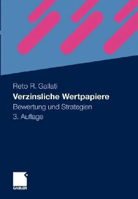 Verzinsliche Wertpapiere (English, Reto R. Gallati)