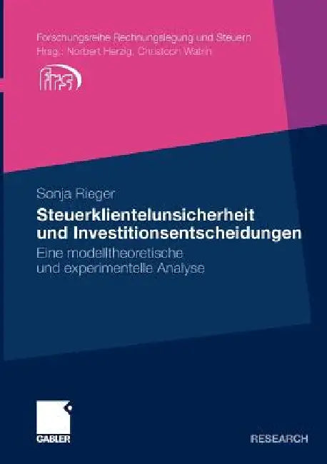 Buy Steuerklientelunsicherheit Und Investitionsentscheidungen (English, Sonja Rieger) — BookShops.in